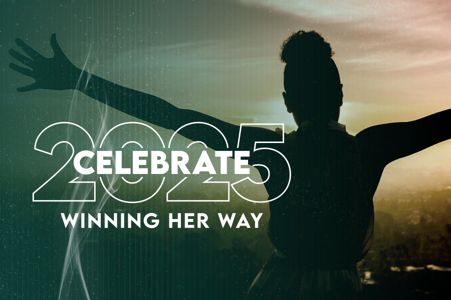 woman with arms raised with text Celebrate 2025: Winning Her Way